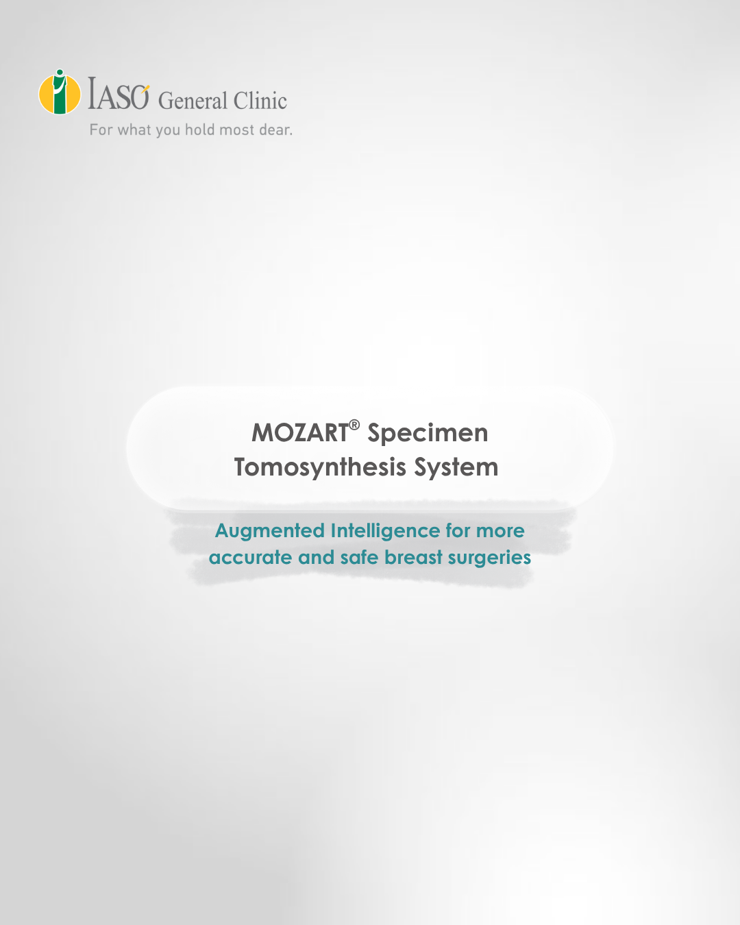 IASO General Clinic: MOZART® Specimen Tomosynthesis System - Augmented Intelligence for more accurate and safe breast surgeries