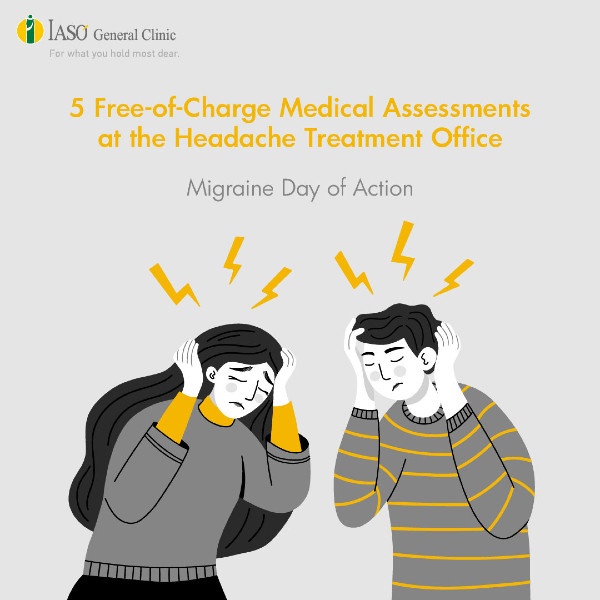 IASO General Clinic: Free-of-Charge Medical Assessments by the Headache Treatment Office on the occasion of the European Migraine Day of Action