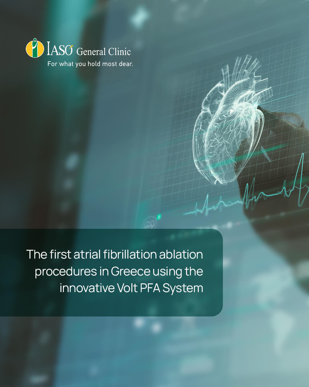 IASO General Clinic: The first atrial fibrillation ablation procedures in Greece using the innovative Volt PFA System