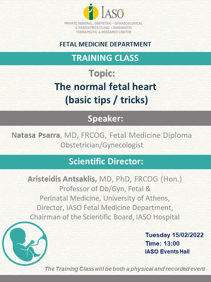 IASO Fetal Medicine Department Training Class on "The normal fetal heart (basic tips / tricks)". IASO Fetal Medicine Department Training Class on "The normal fetal heart (basic tips / tricks)".