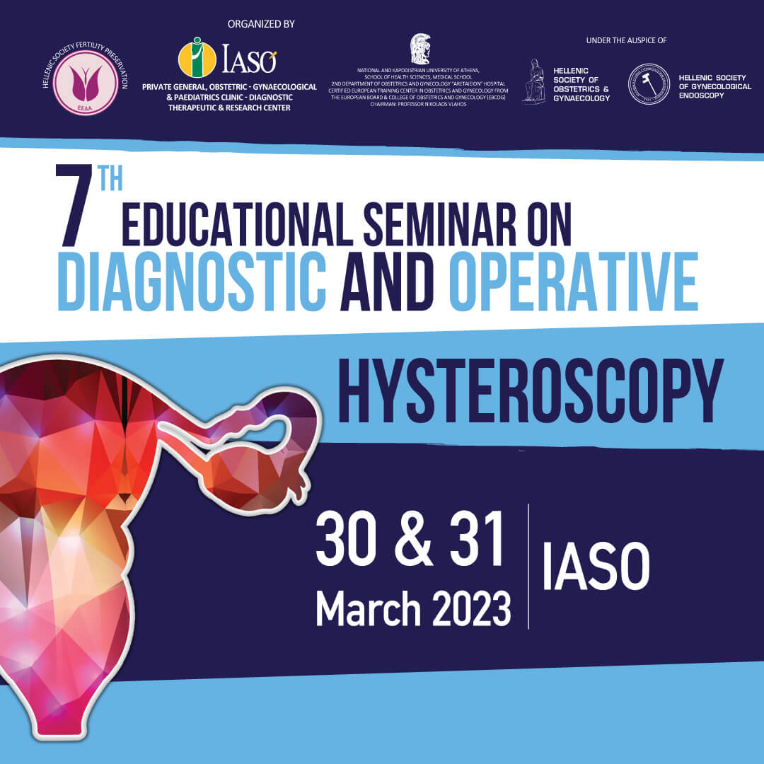 7th Educational Seminar on Diagnostic and Operative Hysteroscopy 7th Educational Seminar on Diagnostic and Operative Hysteroscopy