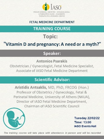 IASO Fetal Medicine Department Training Class on "Vitamin D and pregnancy: A need or a myth?" IASO Fetal Medicine Department Training Class on "Vitamin D and pregnancy: A need or a myth?"
