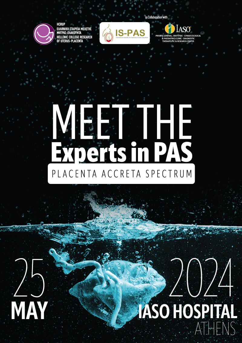 IASO: "Meet The Experts in Placenta Accreta Spectrum" One-Day Conference IASO: "Meet The Experts in Placenta Accreta Spectrum" One-Day Conference
