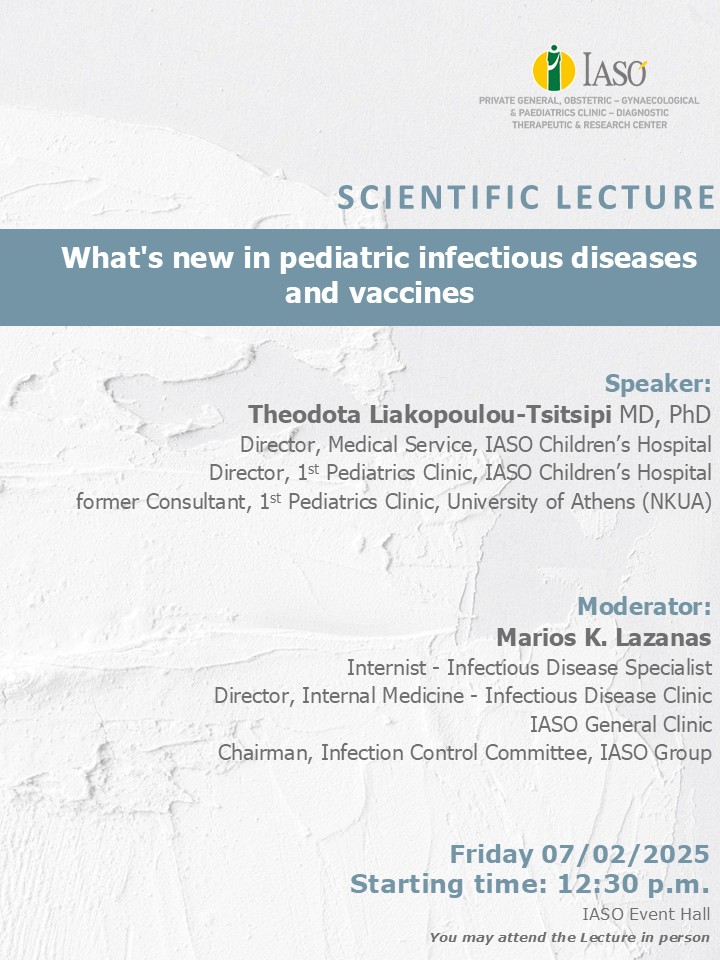 SCIENTIFIC LECTURE - IASO Children’s Hospital SCIENTIFIC LECTURE - IASO Children’s Hospital
