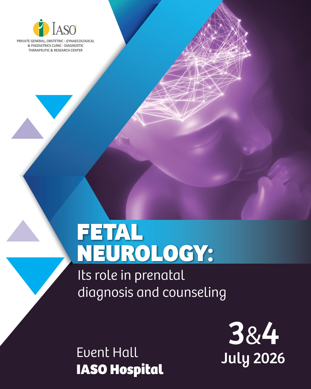 IASO: Two-Day Conference “Fetal Neurology: Its Role in Prenatal Diagnosis and Counseling”