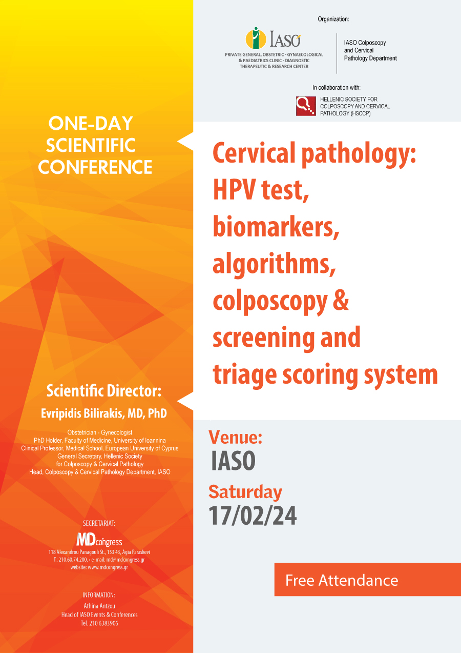 IASO: Scientific One-Day Conference on the topic: Cervical pathology: HPV tests, biomarkers, algorithms, colposcopy & screening and triage scoring system IASO: Scientific One-Day Conference on the topic: Cervical pathology: HPV tests, biomarkers, algorithms, colposcopy & screening and triage scoring system