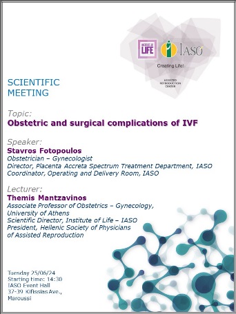 Scientific Meeting of the IVF Unit "Institute of Life - IASO" Scientific Meeting of the IVF Unit "Institute of Life - IASO"