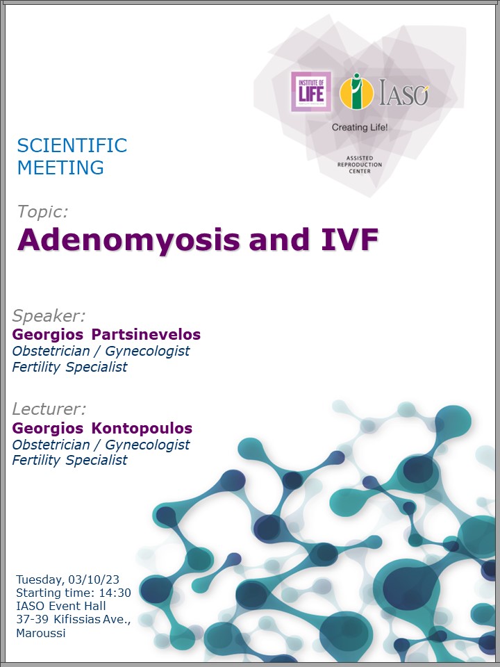 Scientific Meeting of the IVF Unit "Institute of Life - IASO" Scientific Meeting of the IVF Unit "Institute of Life - IASO"