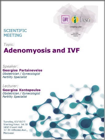 Scientific Meeting of the IVF Unit "Institute of Life - IASO" Scientific Meeting of the IVF Unit "Institute of Life - IASO"