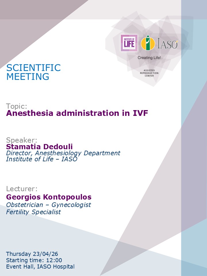 Scientific Meeting of the IVF Unit "Institute of Life - IASO"