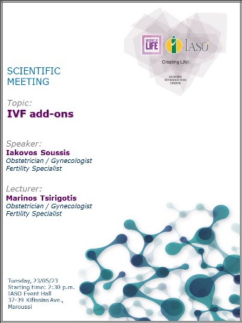 Scientific Meeting of the IVF Unit "Institute of Life - IASO" Scientific Meeting of the IVF Unit "Institute of Life - IASO"