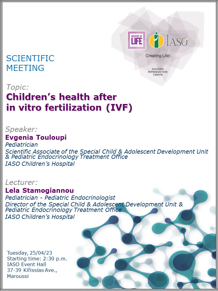 Scientific Meeting of the IVF Unit "Institute of Life - IASO" Scientific Meeting of the IVF Unit "Institute of Life - IASO"
