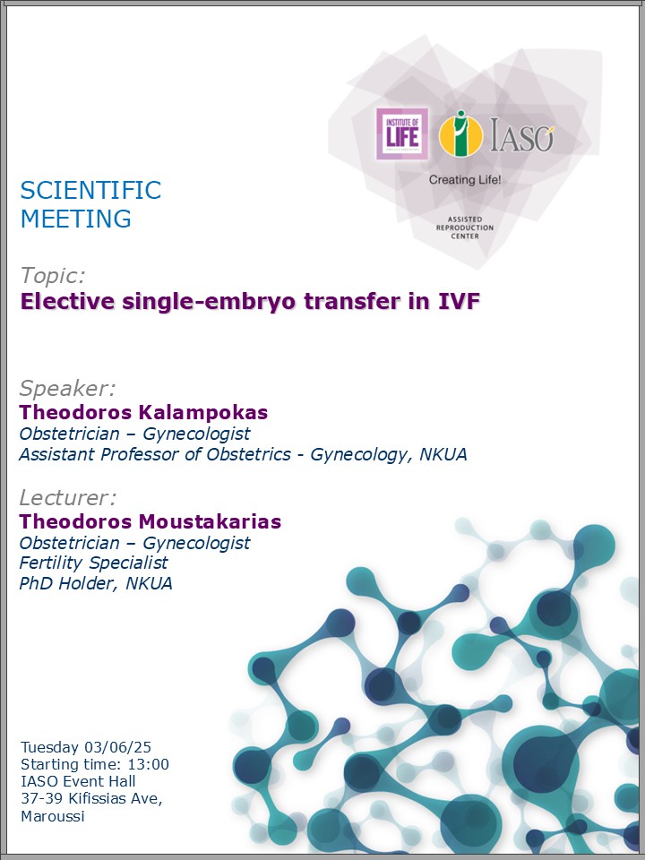Scientific Meeting of the IVF Unit "Institute of Life - IASO" Scientific Meeting of the IVF Unit "Institute of Life - IASO"