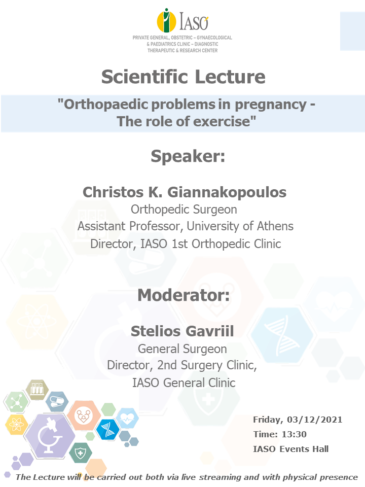 Scientific Lecture: Orthopaedic problems in pregnancy - The role of exercise Scientific Lecture: Orthopaedic problems in pregnancy - The role of exercise