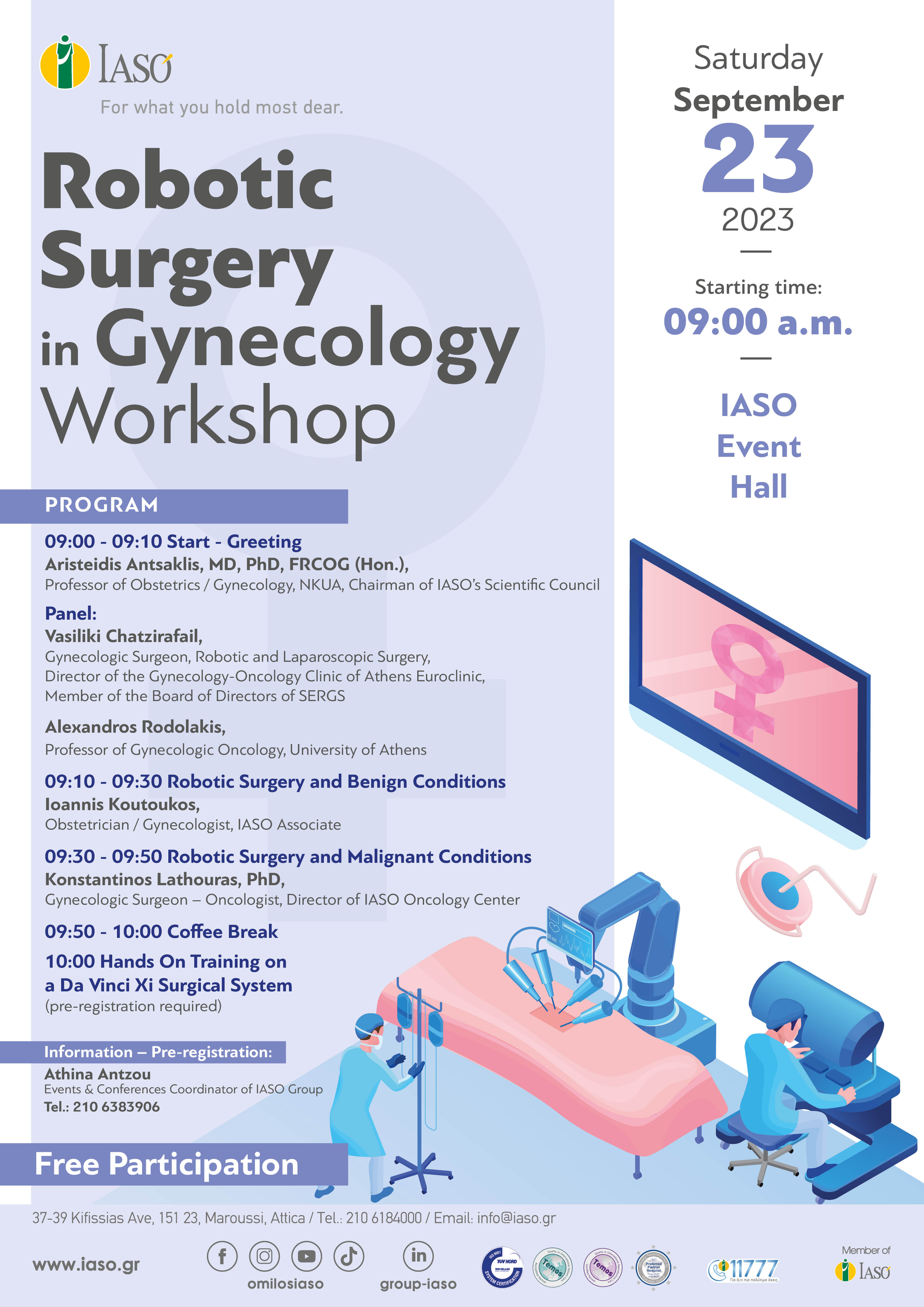 IASO: Robotic Surgery in Gynecology Workshop IASO: Robotic Surgery in Gynecology Workshop