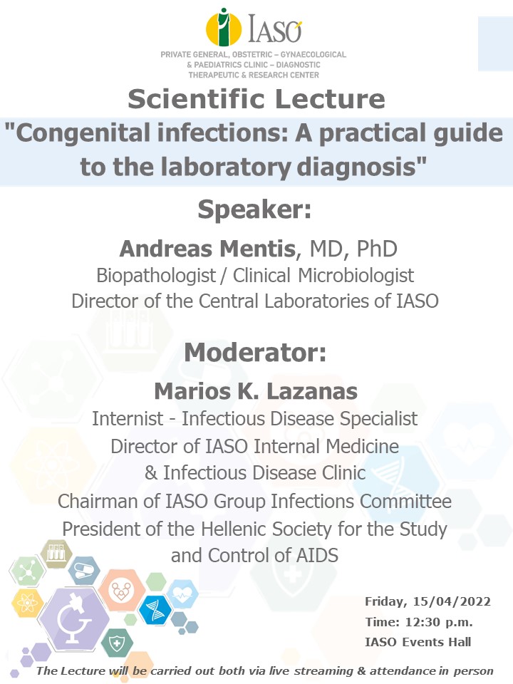Scientific Lecture of  IASO General Clinic on "Congenital infections: A practical guide to the laboratory diagnosis"